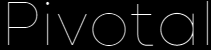 Pivotal